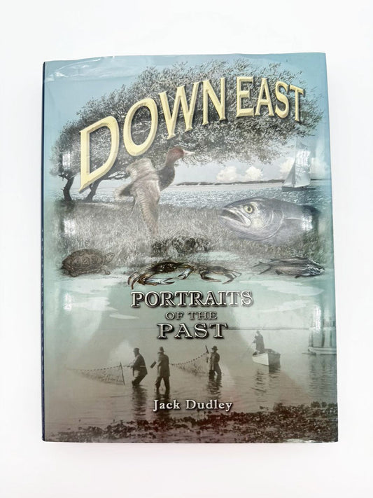 SIGNED By JACK DUDLEY Down East Book