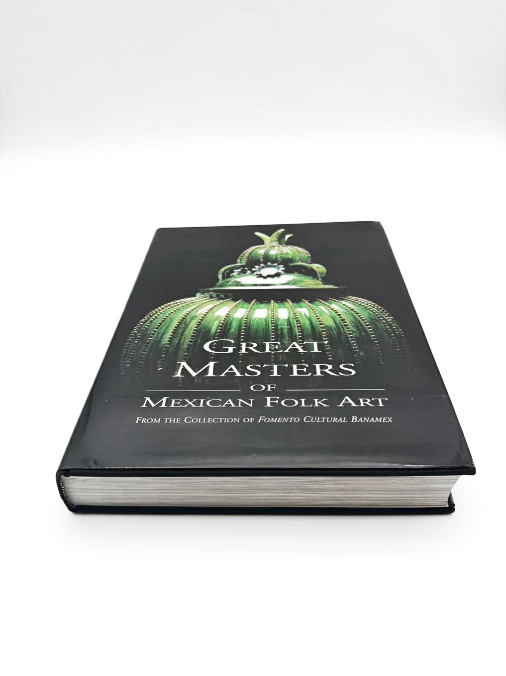 Great Masters of Mexican Folk Art Edited By Cándida Fernández de Calderón Coffee Table Book